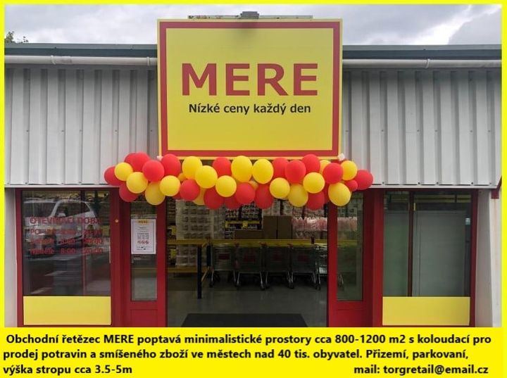 obchodní řetezec MERE poptává protory na prodej smíšeného zboží